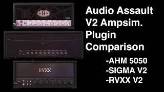 Audio Assault V2 Plugin Comparison AHM 5050 /SIGMA /RVXX