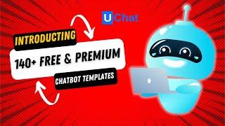 Introducing 140+ Chatbot Templates - Free & Premium Template for different industry & Niches