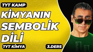 KİMYANIN SEMBOLİK DİLİ / 3. DERS / (  TYT KİMYA )