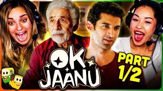 OK JAANU (Part 1/2) Movie Reaction! | Aditya Roy Kapoor | Shraddha Kapoor | Naseeruddin Shah