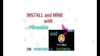 How to Install and Mine with Unmineable Miner and Xmrig on Windows 10