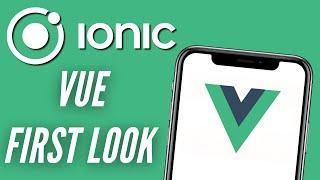 Ionic Vue Production Release - Getting Started