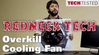 Redneck Tech – Overkill Cooling Fan: THE COMPENSATOR