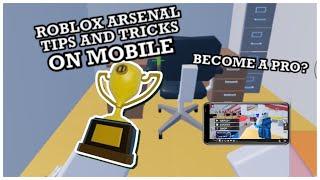 How to be a Pro at Roblox Arsenal on Mobile