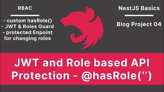 NestJS: JWT- and Role based API Protection | Blog Project V-04