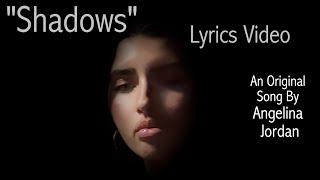 "Shadows" Lyrics Video | An Original Song by Angelina Jordan