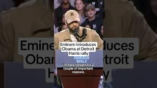 Eminem introduces Obama at Detroit Harris rally