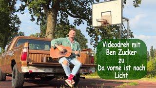 Video Dreh zum neuen Song von Ben Zucker " Da vorne ist noch Licht"