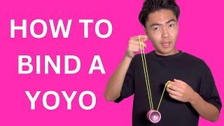 How to bind a yoyo (return an unresponsive yoyo to your hand)