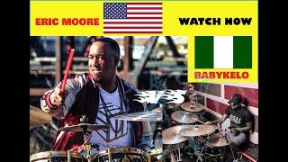 AMERICAN DRUMMER VS NIGERIAN DRUMMER #Ericmoore vs #Babykelo