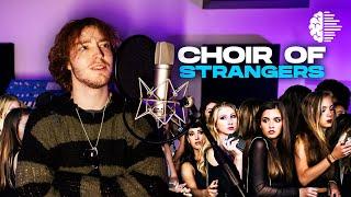 Making a CHOIR out of STRANGERS