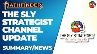 The Sly Strategist Channel Update