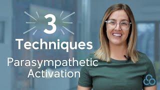 Three Techniques to Activate Your Parasympathetic Nervous System and Reduce Stress Quickly