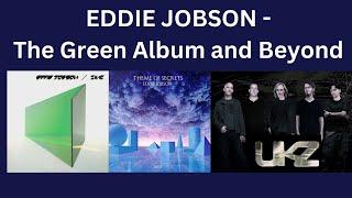 Eddie Jobson - The Green Album and Beyond