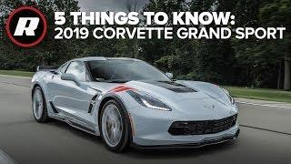 2019 Chevy Corvette Grand Sport: 5 Things to Know