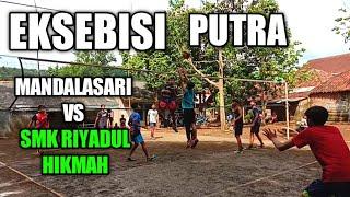 EKSEBISI PUTRA MANDALA VS SMK RIYADUL HIKMAH