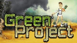 ОЗЕЛЕНИТЬ ПЛАНЕТУ! - GREEN PROJECT ПРОХОЖДЕНИЕ