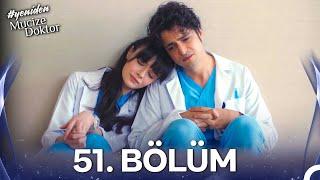 #YENİDEN Mucize Doktor 51. Bölüm