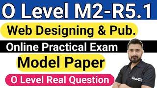 O Level M2 R5 Practical Model Paper | O Level Computer Course in hindi