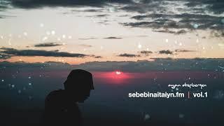 Sebebinaitayin.fm | vol.1