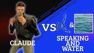 Claude Vs Speaking & Water