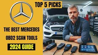 These are The Best MERCEDES OBD2 Diagnostic Scan Tools - [2024 BUYERS GUIDE]