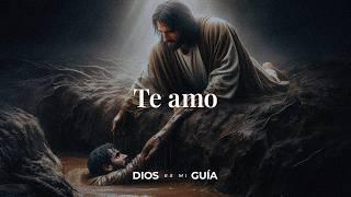 Nada hará que deje de amarte | Dios es mi Guía