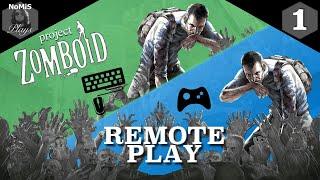 PROJECT ZOMBOID | REMOTE PLAY | PART 1