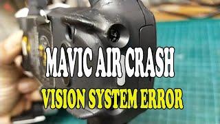 MAVIC AIR CRASH II REAR RIGHT & LEFT VISION SENSOR ERROR ..!!! PROBLEM SOLVED