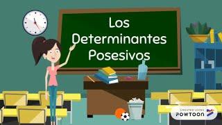 Los Determinantes Posesivos