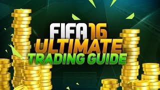 FIFA 16 How to make coins with THE BEST TRADING METHODS! Ultimate Trading Guide W/ 10K, 100K 500K+