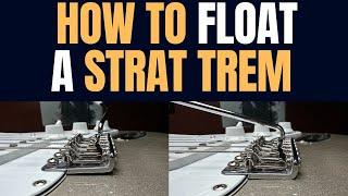 How To Float A Strat Trem