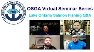 Lake Ontario Salmon Fishing Q&A presented by Ontario Sport Fishing Guides Association - Great Lakes