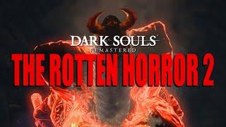 The ROTTEN HORROR Returns! - SCARING Casuls in Dark Souls Remastered