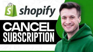 How to CANCEL SHOPIFY Subscription (Close Shopify Store 2024)