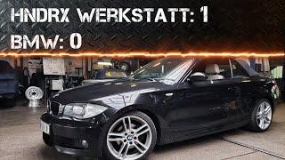 HNDRX Werkstatt: 1er BMW Cabrio - kleine Ursache, große Wirkung... aber nicht für 4000,- Tacken!!!