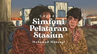 Simfoni Pelataran Stasiun - Cerpen karya Muhamad Maksugi