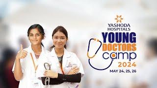 Young Doctors Camp 2024 | Yashoda Hospitals Hyderabad