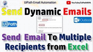 Send Dynamic Outlook Emails in UiPath | Send  Email To Multiple Recipients from Excel | UiPathRPA