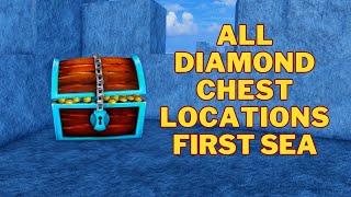 All Diamond Chest Locations | Blox Fruits | First Sea