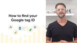 How to find your Google tag ID and use it for website tracking