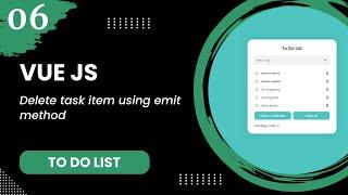 Vue JS #6 - Delete task item using emit method