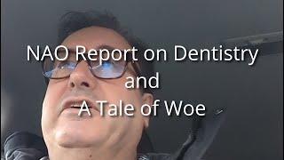 The Angry Dentist—NAO Report