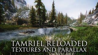 TES V - Skyrim Mods: Tamriel Reloaded - Textures and Parallax