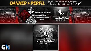 BANNER + PERFIL : Felipe Sports 