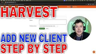   How To Add New Client Into Harvest Time Tracker 