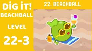 Dig it! Chapter 22 BEACHBALL  -  Level 22-3 Solution Walkthrough