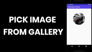 Pick Image From Gallery Android Studio Tutorial In Hindi/Urdu || 2020