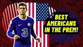 11 Best American Footballers Who Played In the Premier League