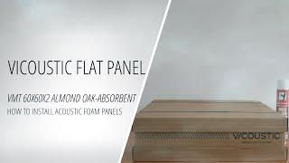 How To Install Acoustic Foam Panels - Vicoustic Flat Panel VMT 60x60x2 Almond Oak-Absorbent